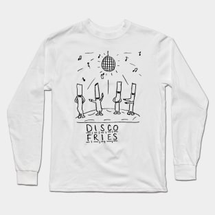 disco fries Long Sleeve T-Shirt